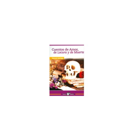 Cuentos de amor, de locura y de muerte